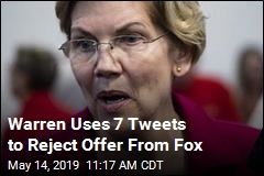 Warren Uses 7 Tweets to Reject Offer From Fox