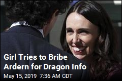 Girl Tries to Bribe Ardern for Dragon Info