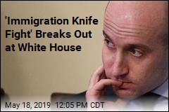 Stephen Miller Runs Into &#39;Immigation Knife Fight&#39;