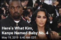 Here&#39;s What Kim, Kanye Named Baby No. 4