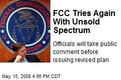 FCC Tries Again With Unsold Spectrum