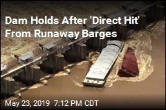 Dam Survives Hit From Runaway Barges