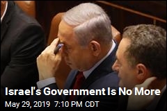 Israel&#39;s Government Is No More