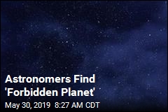 Astronomers Find &#39;Forbidden Planet&#39;