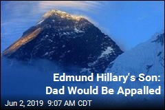 Edmund Hillary&#39;s Son: Dad Would Be Appalled