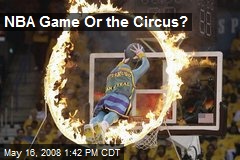 NBA Game Or the Circus?