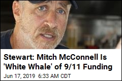 Stewart: Mitch McConnell Is &#39;White Whale&#39; of 9/11 Funding