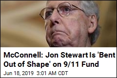 McConnell: Stewart Is &#39;Bent Out of Shape&#39; on 9/11 Fund