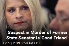 Suspect in Murder of Former State Senator Is &#39;Good Friend&#39;