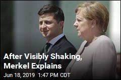 After Visibly Shaking, Merkel Explains
