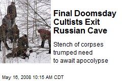 Final Doomsday Cultists Exit Russian Cave