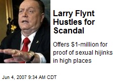 Larry Flynt Hustles for Scandal
