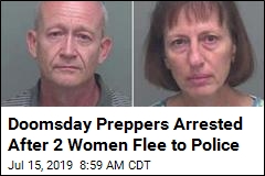 Doomsday Preppers Arrested After 2 Women Flee to Police