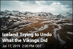 Iceland Trying to Undo What the Vikings Did