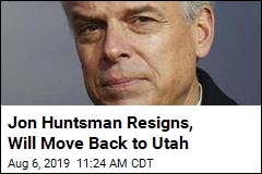 Huntsman Resigns His Post as US Ambassador to Russia