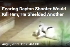 Fearing Dayton Shooter Would Kill Him, He Shielded Another