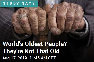 World&#39;s Oldest People? They&#39;re Not That Old