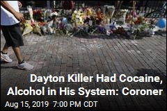 Dayton Killer Had Cocaine, Alcohol in His System: Coroner