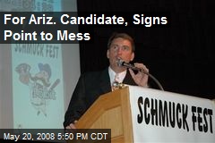 For Ariz. Candidate, Signs Point to Mess