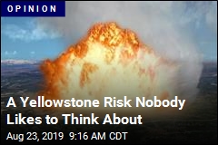 A Yellowstone Risk Nobody Likes to Think About