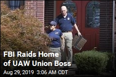 FBI Raids Home of UAW Union Boss