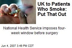 UK to Patients Who Smoke: Put That Out