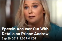Epstein Accuser Out With Details on Prince Andrew
