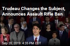 Mired in Criticism, Trudeau Announces Assault Rifle Ban
