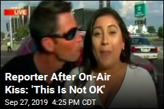 Reporter After On-Air Kiss: &#39;This Is Not OK&#39;