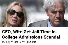CEO, Wife Get Jail Time in College Admissions Scandal