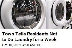 Town Tells Residents Not to Do Laundry for a Week