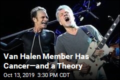 Van Halen Member Has Cancer&mdash;and a Theory