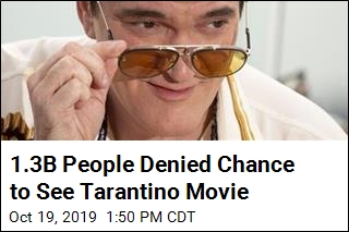 China Cancels Tarantino&#39;s Latest Movie&mdash;But Why?