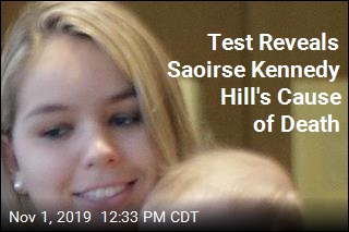 Test Reveals Saoirse Kennedy Hill&#39;s Cause of Death