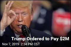 Trump Ordered to Pay $2M