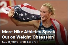 More Nike Athletes Speak Out on Weight &#39;Obsession&#39;
