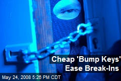 Cheap 'Bump Keys' Ease Break-Ins