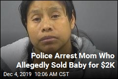 Police Say Mom Sold Her Baby for $2K