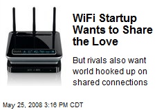 WiFi Startup Wants to Share the Love