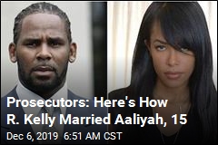 Prosecutors: Here&#39;s How R. Kelly Married Aaliyah, 15