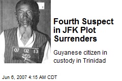 Fourth Suspect in JFK Plot Surrenders