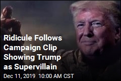 Ridicule Follows Campaign Clip Showing Trump as Supervillain