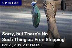 Sorry, but There&#39;s No Such Thing as &#39;Free Shipping&#39;