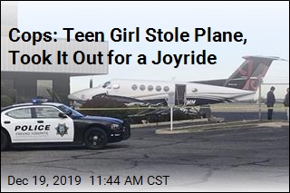 Cops Say Teen Girl Went on Joyride ... in an Airplane