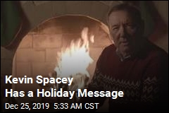 Kevin Spacey Has a Holiday Message