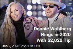Donnie Wahlberg Rings in 2020 With $2,020 Tip