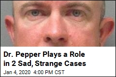 Dr. Pepper Plays a Role in 2 Sad, Strange Cases