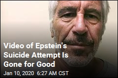 Video of Epstein&#39;s Suicide Attempt Is Gone for Good