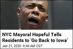 NYC Mayoral Hopeful Tells Residents to &#39;Go Back to Iowa&#39;