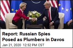 Report: Russian Spies Posed as Plumbers in Davos